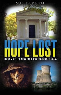 Hope Lost: Book 2 of the New Hope Protectorate Saga