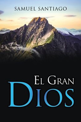 El Gran DIOS (Spanish Edition)