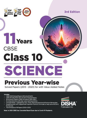 11 Years CBSE Class 10 Science Previous Year-wise Solved Papers (2013 - 2023) with Value Added Notes 3rd Edition Previous Year Questions PYQs