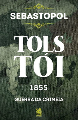 Sebastopol - Tolstói (Portuguese Edition)