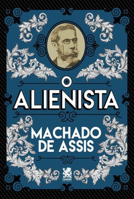 O Alienista (Portuguese Edition)