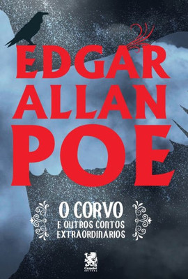 O Corvo e Outros Contos Extraordinários - Edgar Allan Poe (Portuguese Edition)