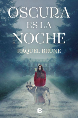 Oscura es la noche / Dark is the Night (Spanish Edition)