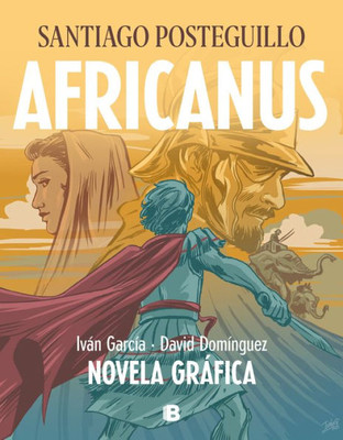 Africanus. Novela gráfica (Spanish Edition) / Africanus. Graphic Novel (Spanish Edition) (Africanus / Africanus)