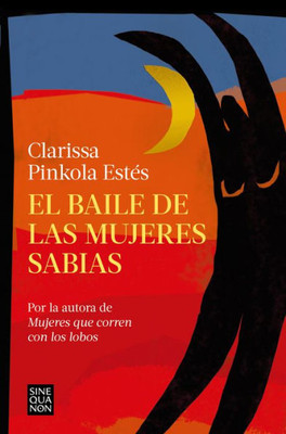 El baile de las mujeres sabias / The Dancing Grandmothers (Spanish Edition)