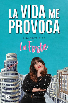 La vida me provoca / Life Provokes Me (Spanish Edition)