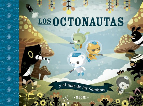 Los octonautas y el mar de las sombras (Spanish Edition)