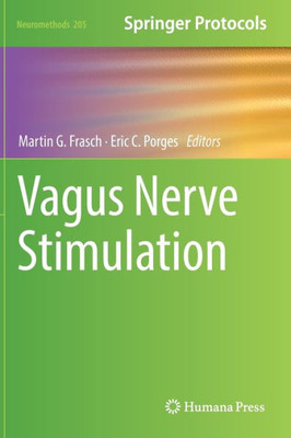 Vagus Nerve Stimulation (Neuromethods, 205)