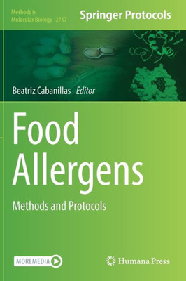 Food Allergens: Methods and Protocols (Methods in Molecular Biology, 2717)