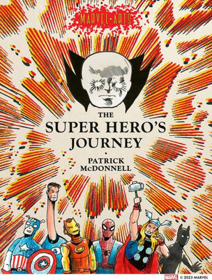 The Super Heros Journey (Marvel Arts)