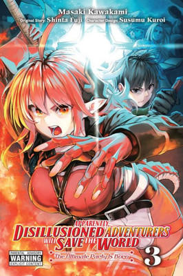 Apparently, Disillusioned Adventurers Will Save the World, Vol. 3 (manga) (Volume 3) (Apparently, Disillusioned Adventurers Will Save the World (manga), 3)