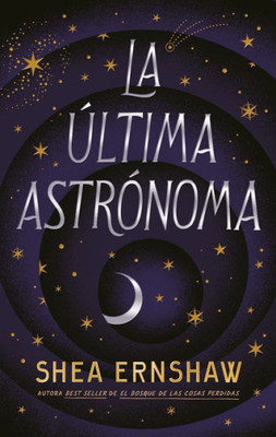 La última astrónoma (Spanish Edition)