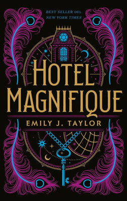 Hotel Magnifique: Bienvenido a un mundo de magia y misterio (Spanish Edition)