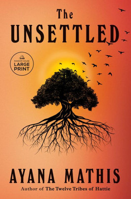 The Unsettled: A novel (Random House Large Print)