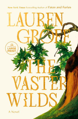 The Vaster Wilds: A Novel (Random House Large Print)