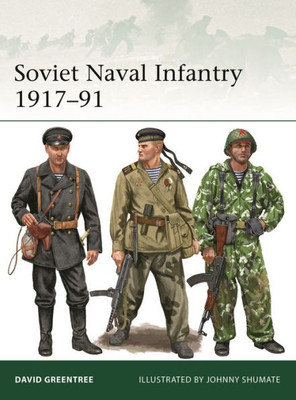 Soviet Naval Infantry 1917-91 (Elite, 249)