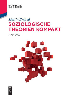 Soziologische Theorien kompakt (Soziologie Kompakt) (German Edition)