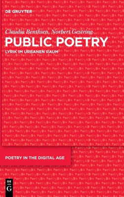 Public Poetry: Lyrik im urbanen Raum (Poetry in the Digital Age) (German Edition)