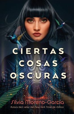 Ciertas cosas oscuras (Spanish Edition)