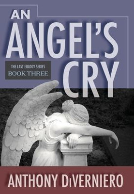 An Angel's Cry (Last Eulogy)