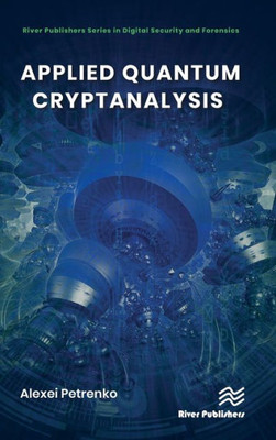 Applied Quantum Cryptanalysis