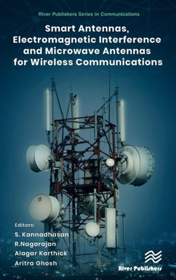 Smart Antennas, Electromagnetic Interference and Microwave Antennas for Wireless Communications