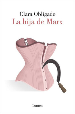 La hija de Marx / Marx's Daughter (Spanish Edition)