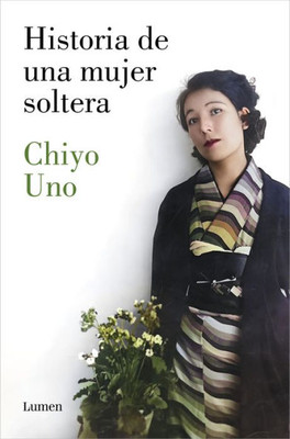 Historia de una mujer soltera / The Story of a Single Woman (Spanish Edition)