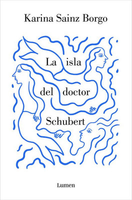 La isla del doctor Schubert / Doctor Schubert's Island (Spanish Edition)