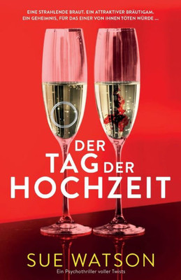Der Tag der Hochzeit: Ein Psychothriller voller Twists (German Edition)