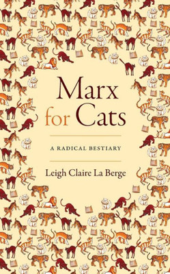 Marx for Cats: A Radical Bestiary