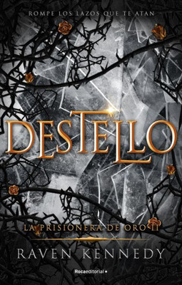 Destello / Glint (LA PRISIONERA DE ORO) (Spanish Edition)