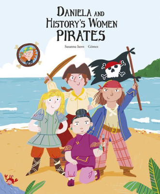 Daniela and History's Women Pirates (Egalitè)