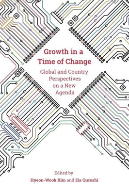 Growth in a Time of Change: Global and Country Perspectives on a New Agenda