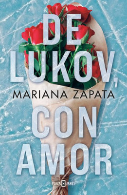 De Lukov, con amor / From Lukov With Love (Spanish Edition)
