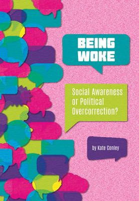 Being Woke: Social Awareness or Political Overcorrection?