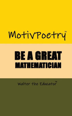 MotivPoetry: Be a Great Mathematician