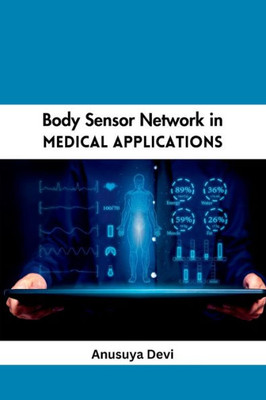 Body Sensor Network in Medical Applications