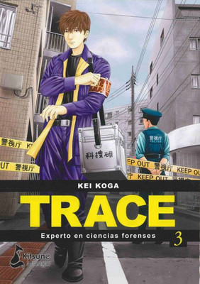 Trace: experto en ciencias forenses 3 (Experto En Ciencias Forenses / Expert on Forensics) (Spanish Edition)