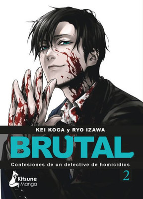 ¡Brutal! Confesiones de un detective de Homicidios 2 (Spanish Edition)