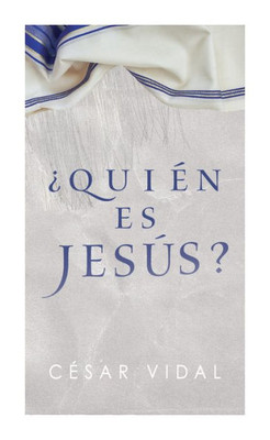 ¿QuiEn es Jesús? | Who is Jesus? (Lectura fácil) (Spanish Edition)