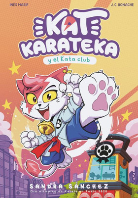 Kat Karateka y el Kata Club / Kat Karateka and the Kata Club (Spanish Edition)