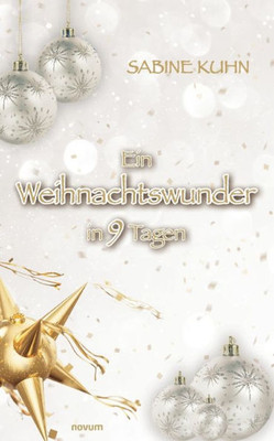 Ein Weihnachtswunder in 9 Tagen (German Edition)