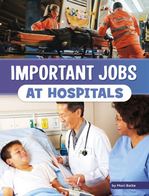 Important Jobs at Hospitals (Wonderful Workplaces)