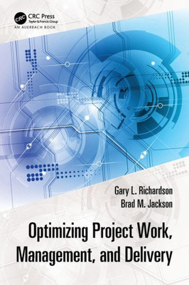 Optimizing Project Work, Management, and Delivery