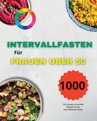 Intervallfasten Kochbuch Fur Frauen Uber 50 (German Edition)
