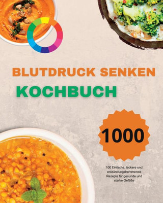 Blutdruck Senken Kochbuch (German Edition)