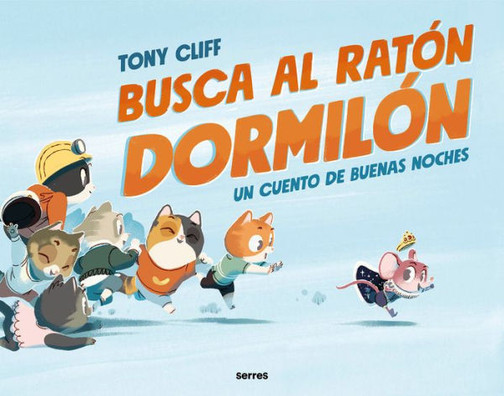 Busca al ratón dormilón / Let's Get Sleepy! (Spanish Edition)