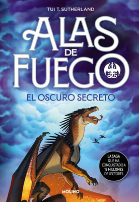 El oscuro secreto / The Dark Secret (Alas De Fuego) (Spanish Edition)
