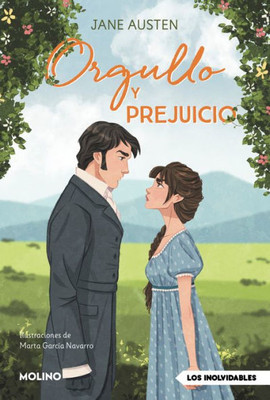 Orgullo y prejuicio / Pride and Prejudice (Inolvidables) (Spanish Edition)